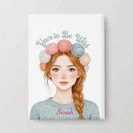 Personalisiert | Yarn to Be Wild Knopf Button