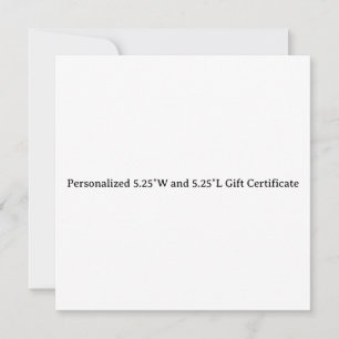 Personalisierte 5,25″W und 5,25″L Geschenkgutschei Karte