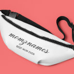 Personalisierte Beste Mama je Kalligrafiebezeichnu Bauchtasche<br><div class="desc">Feiern Sie die besonderen Mütter in Ihrem Leben mit unserem Personalisierten Design für den besten Kalligraphienamen der Mama, perfekt für Muttertag, Geburtstage oder jede Gelegenheit, Ihre Liebe zu zeigen. Dieses elegante und anpassbare Geschenk ist ideal für alle Mütter - ob sie die weltbeste Mutter aller Zeiten sind, Hundemutter, Katzenmutter oder...</div>