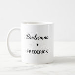 Personalisierte Bridesman-Schwarz-Skript-Hochzeit Kaffeetasse<br><div class="desc">Ihr Bridesman wird Lose Kaffee in dieser personalisierten Tasse benötigen,  wenn er bei Ihren Hochzeitsplanungssitzungen hilft! Zeigen Sie ihm,  wie viel er zu Ihnen bedeutet.</div>