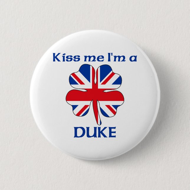 Personalisierte Briten küssen mich, den ich Herzog Button (Vorderseite)