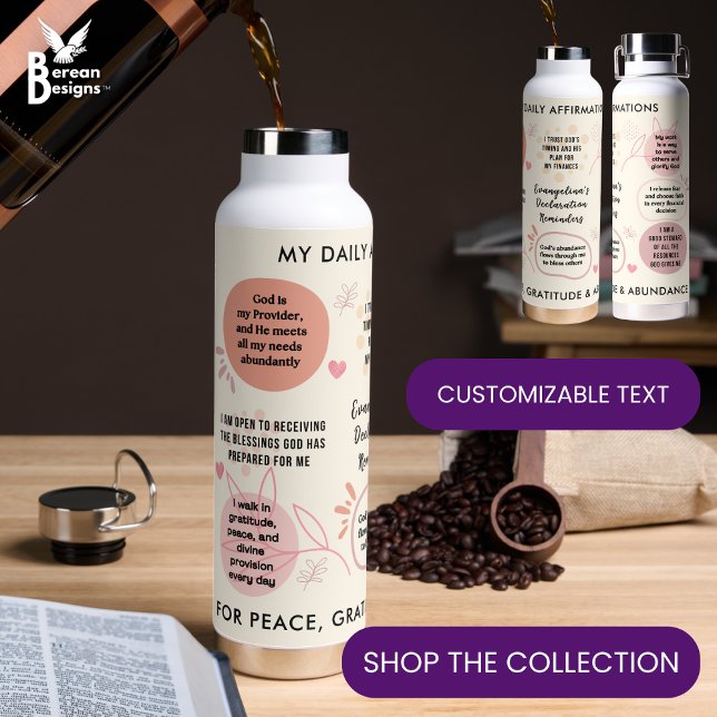 Personalisierte christliche tägliche Affirmations- Trinkflasche (Stylish DAILY CHRISTIAN AFFIRMATIONS water bottle with CUSTOMIZABLE NAME and TEXT. )