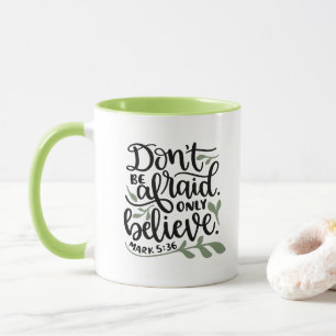 Personalisierte Christliche Verse Mark 5:36 Tasse