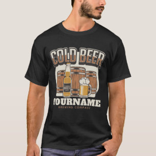 Personalisierte Cold Beer Oak Barrel Brauerei  T-Shirt