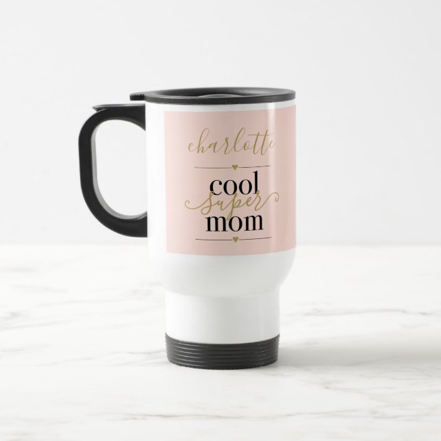 Personalisierte Coole Super Mama in Rosa und Gold Reisebecher (Links)