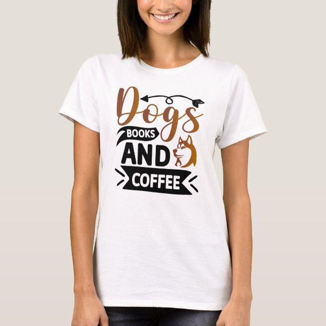 Personalisierte Funny Dog Quote Designs T-Shirt (Vorderseite)