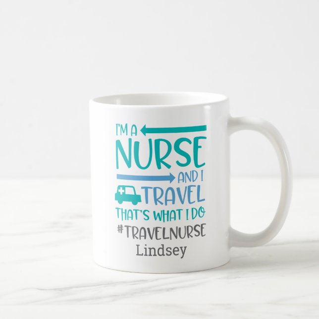 Personalisierte Funny Travel Nurse Kaffee Tasse (Rechts)