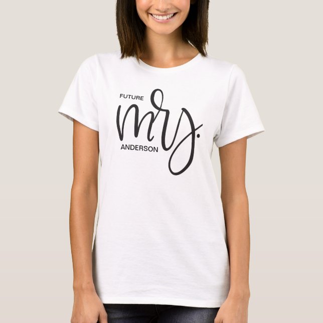 Personalisierte "Future Mrs." mit Nachname - Scrip T-Shirt (Vorderseite)
