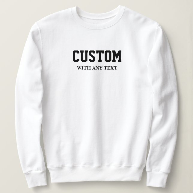 Personalisierte Geschenke für eine angepasste Crew Sweatshirt (Design vorne)
