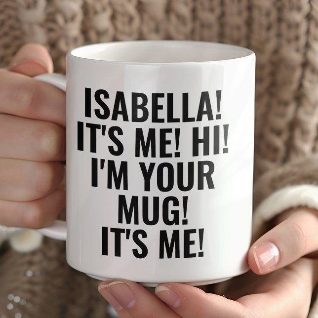 Personalisierte It's Me Hi I'm Your Tasse! Name Lu Tasse (Von Creator hochgeladen)