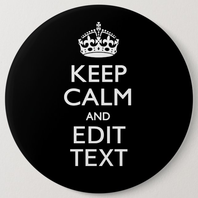 Personalisierte 'Keep Calm And Edit Text' auf Schw Button (Vorderseite)