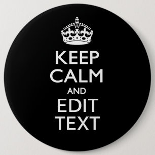 Personalisierte 'Keep Calm And Edit Text' auf Schw Button