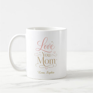 Personalisierte Love You Mom Pink Gold Typografie Kaffeetasse
