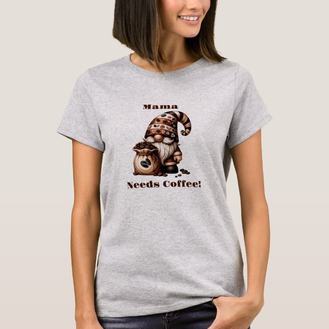 Personalisierte Mama braucht Kaffee Niedlicher Fun T-Shirt (Vorderseite)