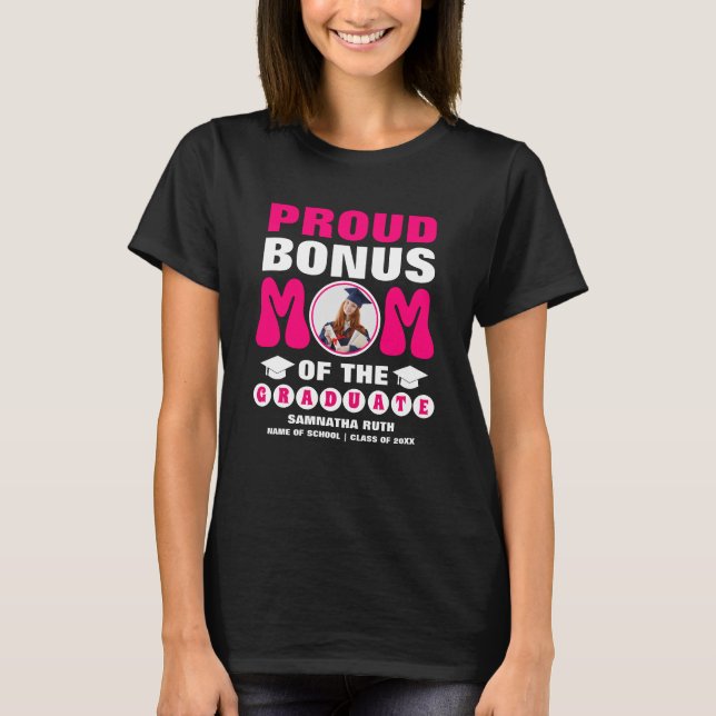 Personalisierte Proud Bonus-Mama des Graduate-Foto T-Shirt (Vorderseite)