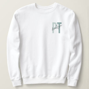 Personalisierte PT Physikalische Therapie Sweatshirt