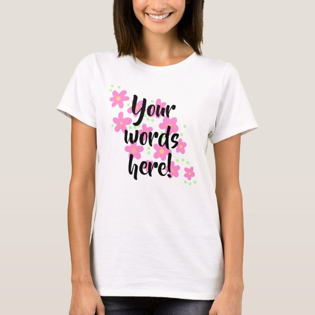 Personalisierte rosa Blume T - Shirt der Frau (Vorderseite)