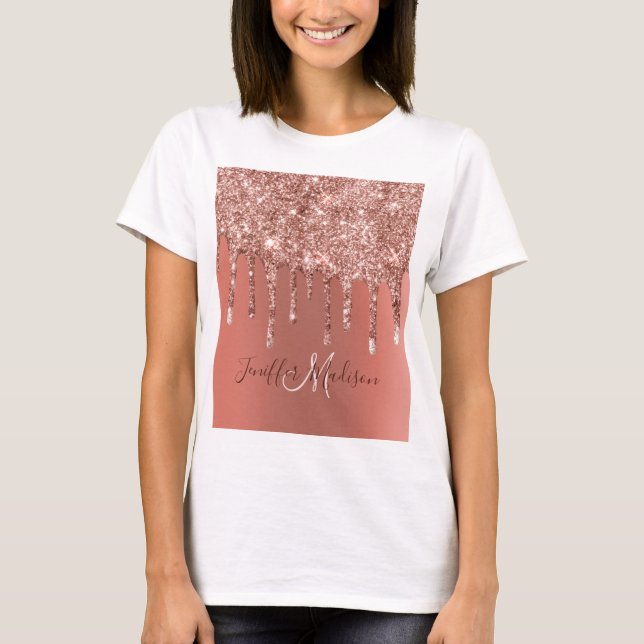 Personalisierte Rose Gold Glitzer Tropfen Girly Lu T-Shirt (Vorderseite)