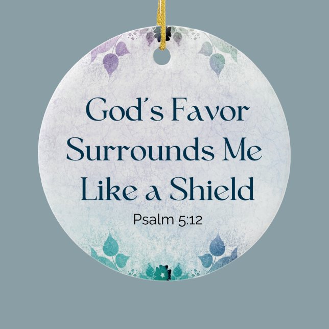 Personalisierte Schrift Psalm 5:12 Gottes Gunst Keramik Ornament (Von Creator hochgeladen)