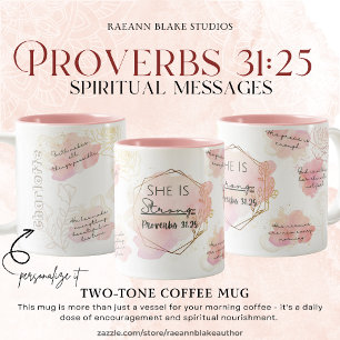 Personalisierte Sprüche 31:25 Spirituelle Botschaf Zweifarbige Tasse