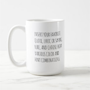 Personalisierte Text-Tasse mit Ihren Worten anpass Kaffeetasse