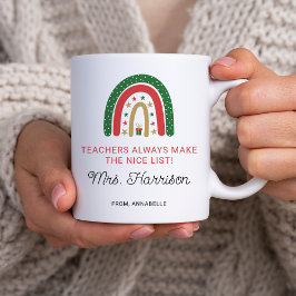 Personalisierte Weihnachtslehrer Rainbow Nice List Kaffeetasse