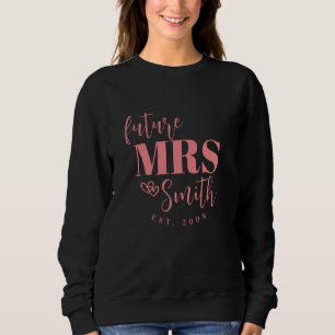 Personalisierte zukünftige Frau Maßgeschneiderte z Sweatshirt