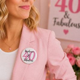 Personalisierter 40 & Fabulous Pink Geburtstagsnam Button