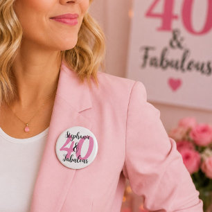 Personalisierter 40 & Fabulous Pink Geburtstagsnam Button