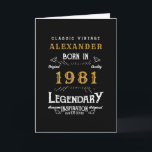 Personalisierter 40. Geburtstag Geboren 1981 Vinta Karte<br><div class="desc">A personalized classic birthday card for that birthday celebration for somebody born in 1981 and turning 40. Add the name to this vintage retro style black, white and gold design for a custom 40th birthday gift. Easily edit the name and year with the template provided. Wonderful custom black birthday gift....</div>
