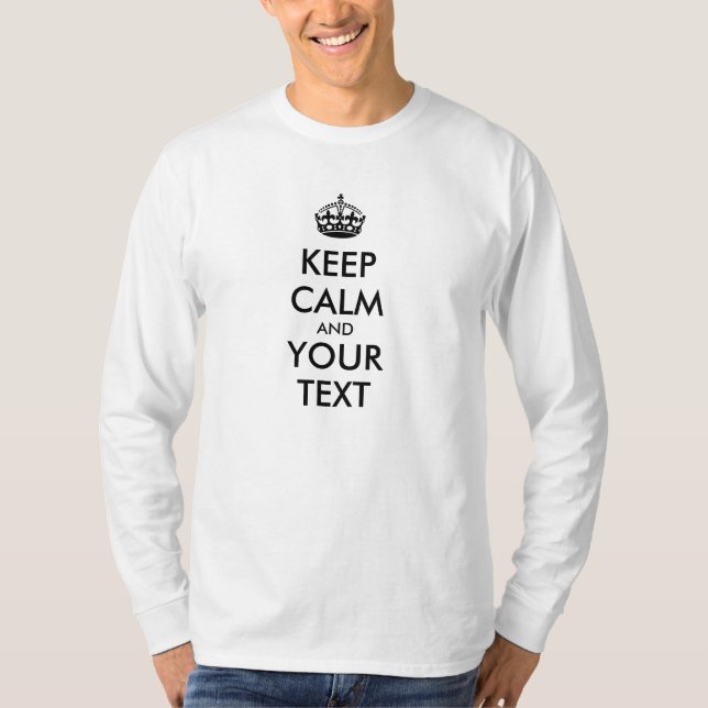 Personalisierter BEHALT-CALM und IHRER TEXT T-Shirt (Vorderseite)