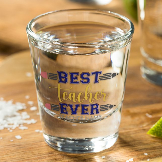 Personalisierter bester Lehrer je - individuelles  Schnapsglas (Von Creator hochgeladen)