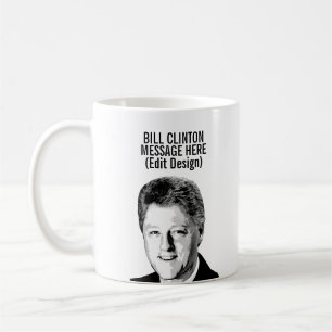Personalisierter Bill Clinton Kaffeetasse