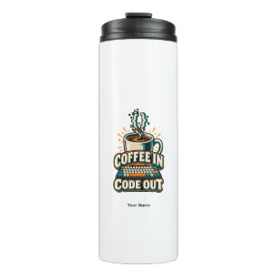 Personalisierter Coffee In Code Out Programmierer Thermosbecher