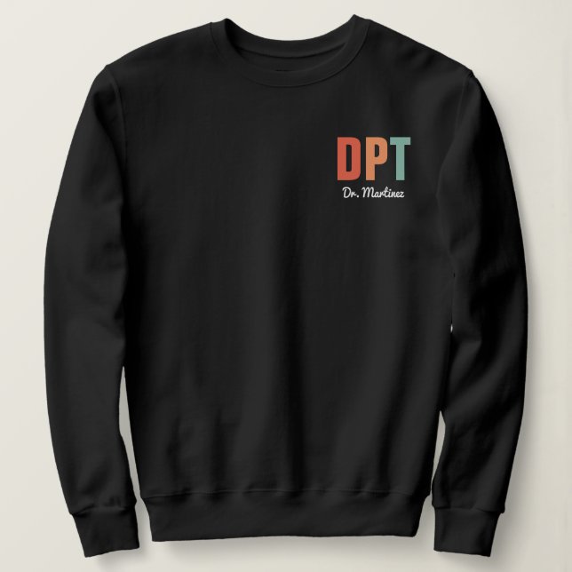 Personalisierter DPT Arzt für Physikalische Therap Sweatshirt (Design vorne)