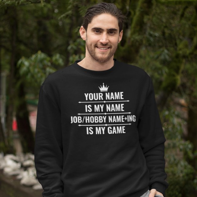 Personalisierter Funny Job und Name des Hobby Sweatshirt (Von Creator hochgeladen)