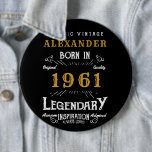 Personalisierter Geburtstag Geboren 1961 Vintag Button<br><div class="desc">A personalized huge button / pin badge for that birthday person born in 1961 and turning 60. Add the name to this vintage retro style black, white and gold design for a custom 60th birthday gift. Easily edit the name and year with the template provided. Wonderful custom black birthday gift....</div>