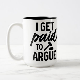 Personalisierter "Ich werde bezahlt, um zu argumen Zweifarbige Tasse