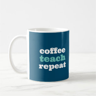 Personalisierter Lehrermug 'Coffee Teach Repeat' Kaffeetasse