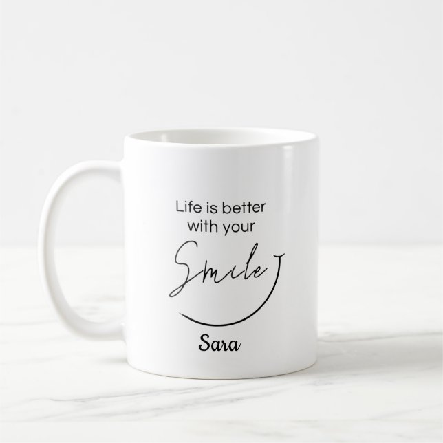 Personalisierter Life Is Better With Your Smile Be Kaffeetasse (Links)