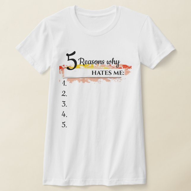 Personalisierter lustiger Pullover, Gründe, warum  T-Shirt (Ablage )