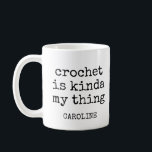Personalisierter Name Funny Crochet Lover Spaß Zit Kaffeetasse<br><div class="desc">Diese personalisierte Kaffee-Tasse ist das perfekte Geschenk für Crochet-Liebhaber, die gerne lachen! Mit einem lustigen Crochet-Thema-Angebot und der Möglichkeit, einen Namen hinzuzufügen, ist es ideal, um den Tag mit einem Lächeln zu beginnen, während Sie Ihren Kaffee trinken und sich für Ihr nächstes Garnprojekt vorbereiten. Egal ob Sie ein Häkelfreund sind...</div>