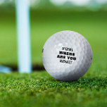Personalisierter Name Funny Lost Golfball<br><div class="desc">Die Personalisierten Golfbälle von Funny Lost,  die jeden Schwung zu einem Erlebnis machen! Aus dem Alltag heraus mit einer persönlichen Touch - eurem Namen - und einem frechen Sprichwort,  "Wo bist du?". Achtung,  diese Bälle haben ein Gefühl von Spaß und sind bekannt dafür,  Verstecken zu spielen!</div>
