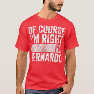 Personalisierter Name natürlich, ich bin richtig B T-Shirt