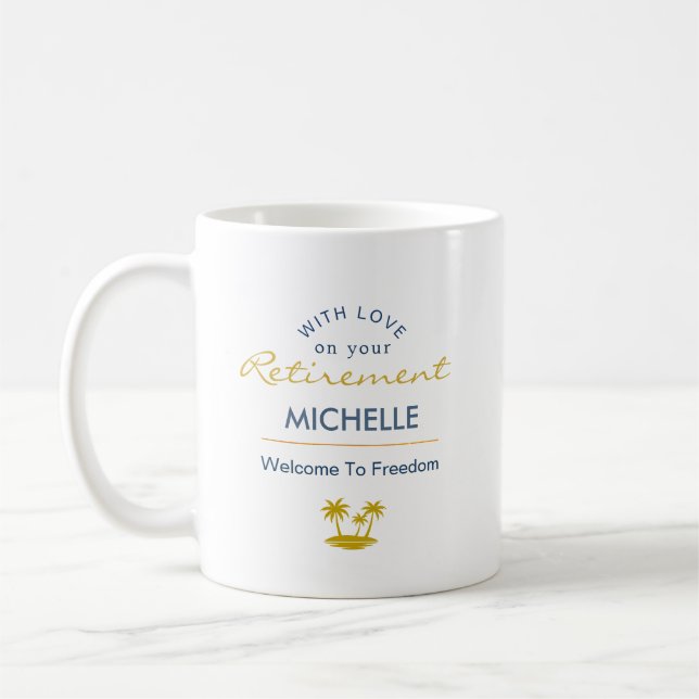 Personalisierter Ruhestand Willkommen in der Freih Kaffeetasse (Links)