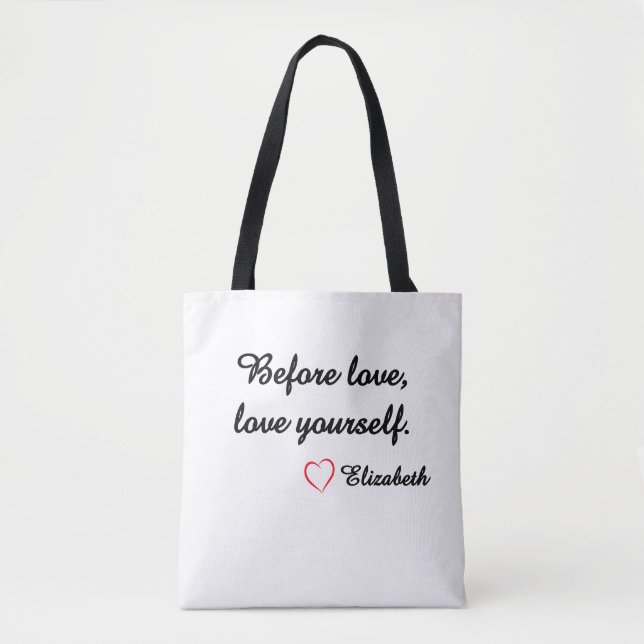 Personalisierter Selbstliebe-Spruch "Vor der Liebe (Vorderseite)