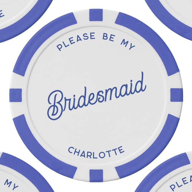 Personalisierter Vorschlag für eine Richtlinie Pokerchips (Personalized bridesmaid proposal blue and white custom text poker chip)