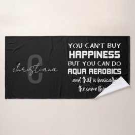 Personalisiertes Aqua Aerobics ist Glück Funny Badehandtuch