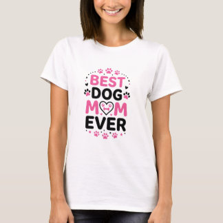 Personalisiertes Best Dog Mom Ever T-Shirt - Benut