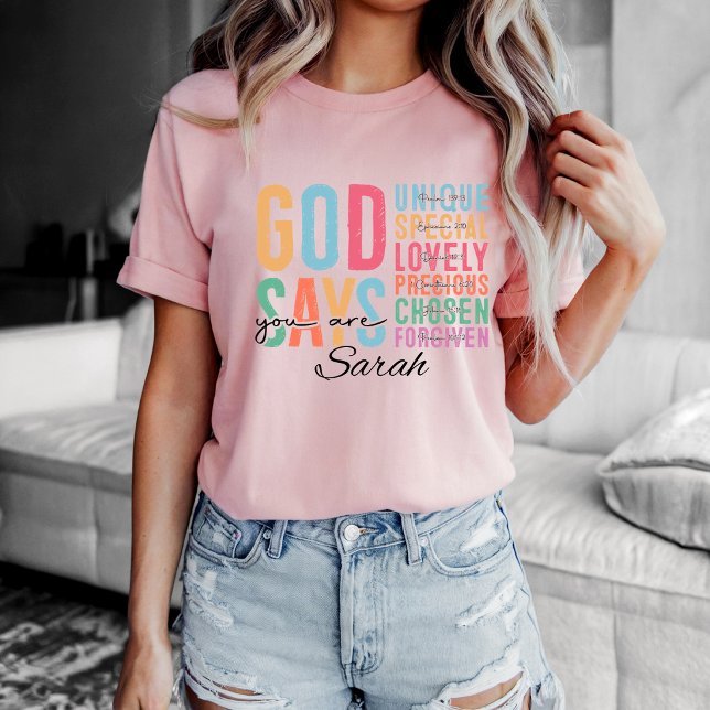 Personalisiertes christliches | Bibelvers-T-Shirt T-Shirt (God says You are personalized Christian Shirt. )